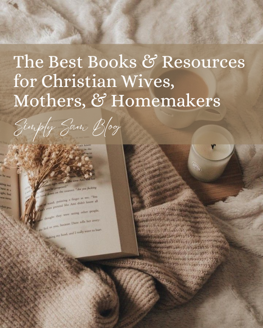 A book on a blanket with the words "The Best Books & Resources for Christian Wives, Mothers, and Homemakers."
