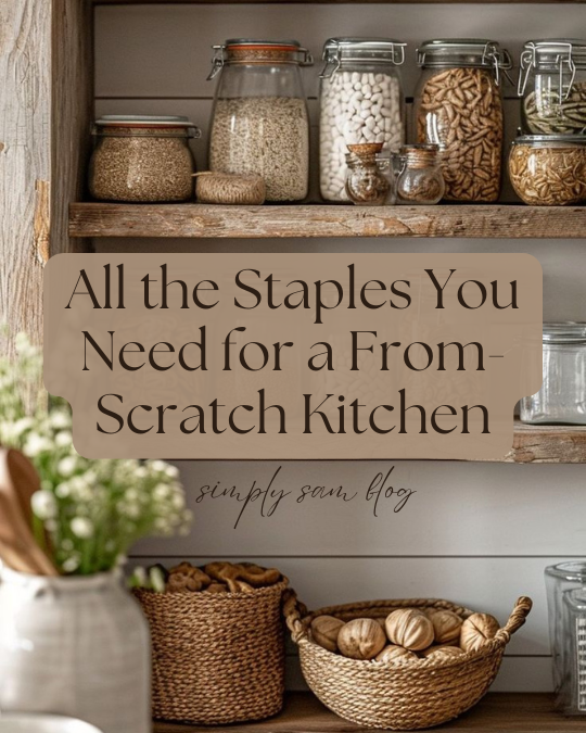 Kitchen pantry with the words "all the staples you need for a from-scratch kitchen."